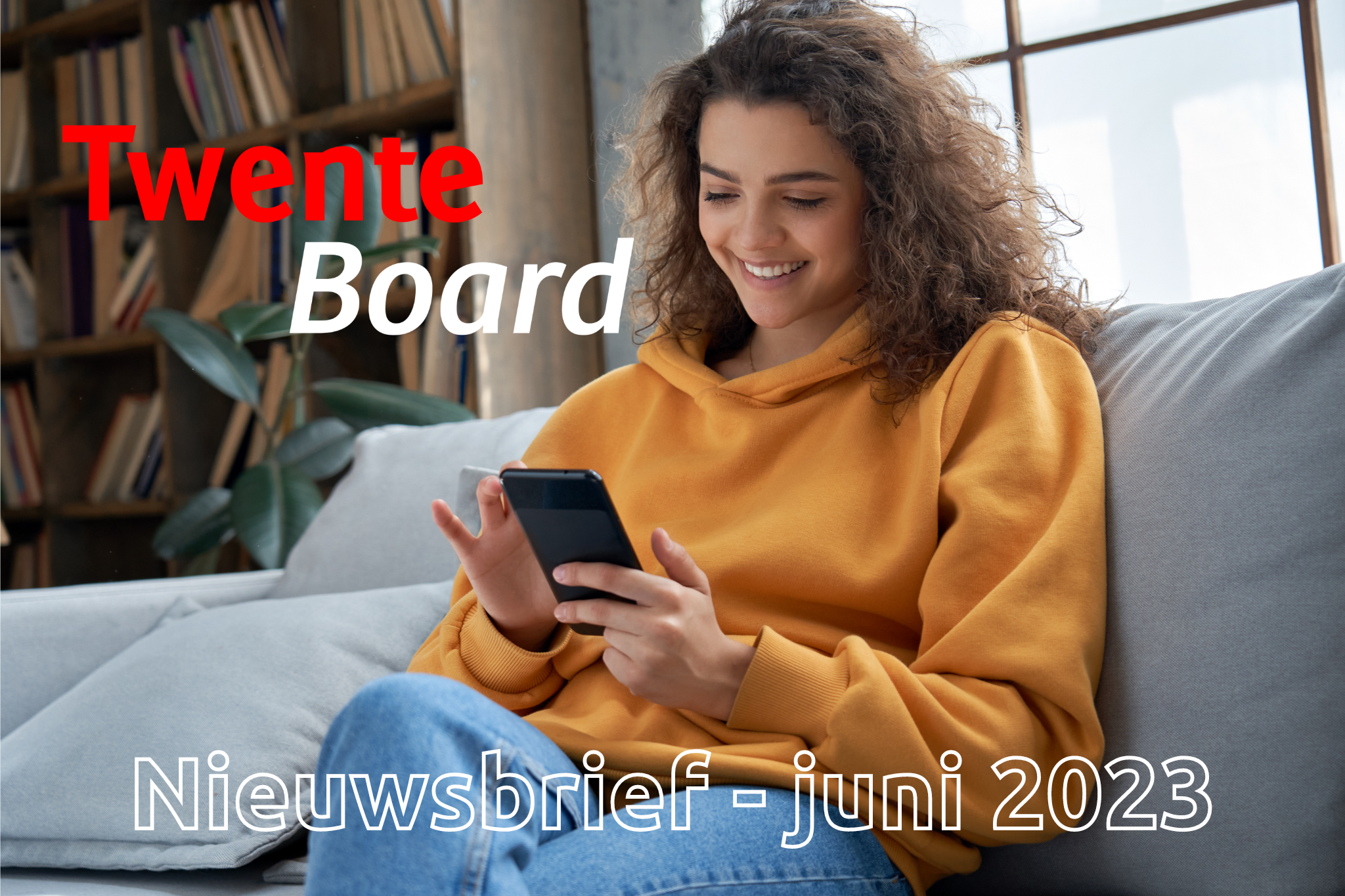 /Files/Images/Nieuwsbrief/TwenteBoard Nieuwsbrief/Nieuwsbrief-TwenteBoard-juni-2023.png
